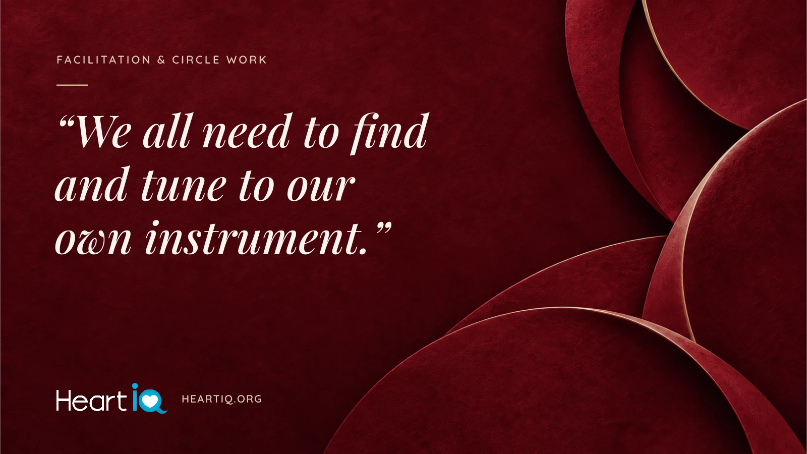 “We all need to find and tune to our own instrument.” Heart iQ article illustration.