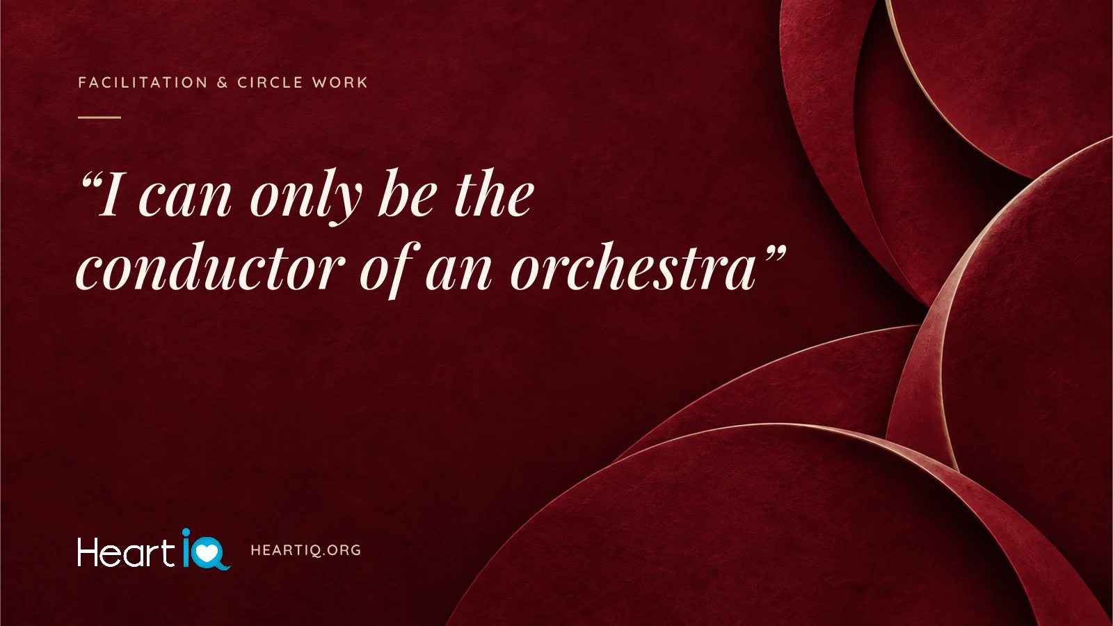“I can only be the conductor of an orchestra” Heart iQ article illustration.