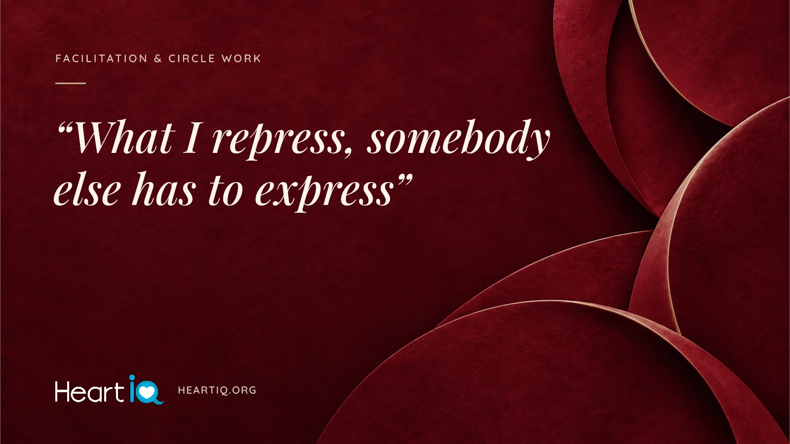 “What I repress, somebody else has to express” Heart iQ article illustration.